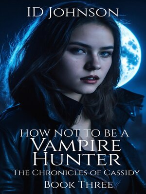 cover image of How Not to Be a Vampire Hunter